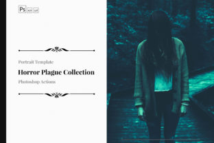 Mastering the Neo Horror Plague Color Grading Photoshop Actions